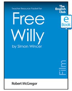 Free Willy: English Club Teacher Resource Packet ebook