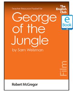 George of the Jungle: English Club Teacher Resource Packet ebook