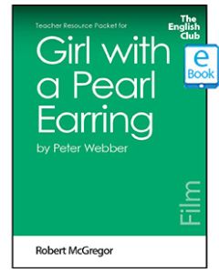 Girl with a Pearl Earring (Film): English Club Teacher Resource Packet ebook