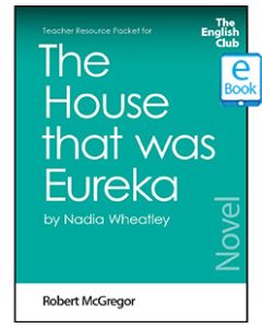 The House that was Eureka: English Club Teacher Resource Packet ebook