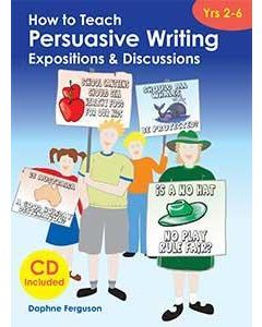 How To Teach Persuasive Writing (Yrs 2-6)