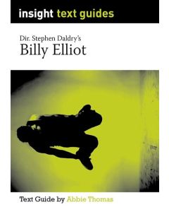 Billy Elliot - Insight Text Guides