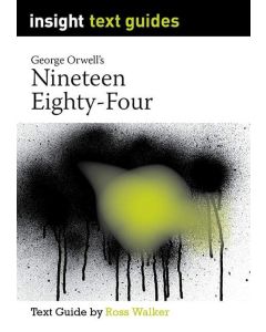 Nineteen Eighty Four - Insight Text Guides