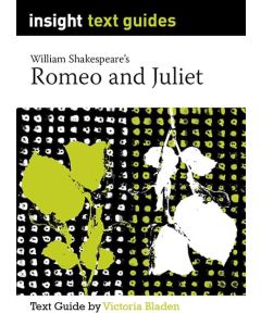 Romeo and Juliet - Insight Text Guides