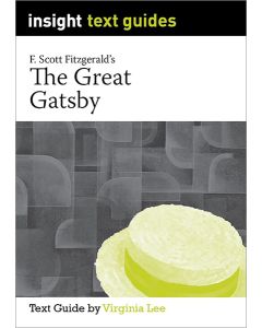 The Great Gatsby - Insight Text Guides
