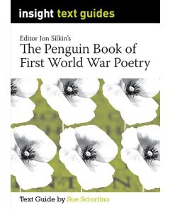 The Penguin Book of First World War Poetry - Insight Text Guides