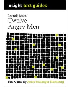 Twelve Angry Men - Insight Text Guides