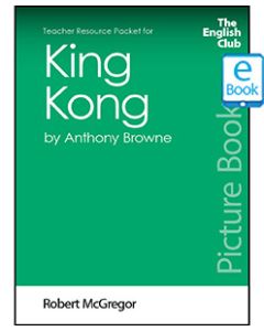 King Kong: English Club Teacher Resource Packet ebook