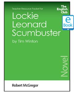 Lockie Leonard Scumbuster: English Club Teacher Resource Packet ebook