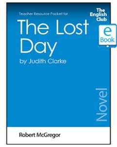 The Lost Day: English Club Teacher Resource Packet ebook