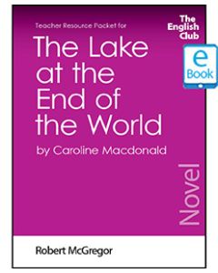 The Lake at the End of the World: English Club Teacher Resource Packet ebook
