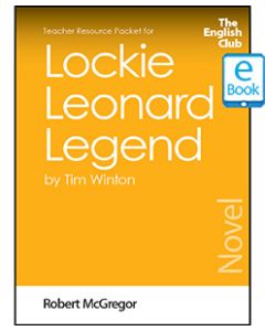 Lockie Leonard Legend: English Club Teacher Resource Packet ebook