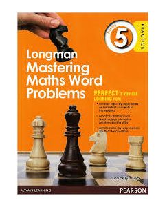 Longman Mastering Maths Word Problems Primary 5