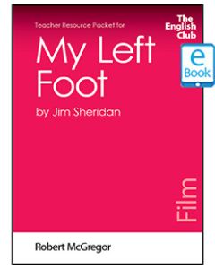 My Left Foot: English Club Teacher Resource Packet ebook
