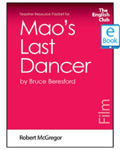 Mao's Last Dancer: English Club Teacher Resource Packet ebook