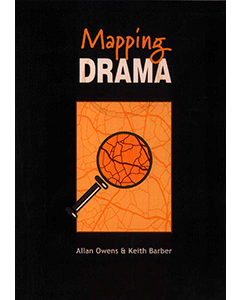 Mapping Drama: Creating, Developing and Evaluating Process Drama