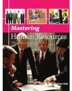 Mastering Human Resources - HSC Business Studies Topic 4