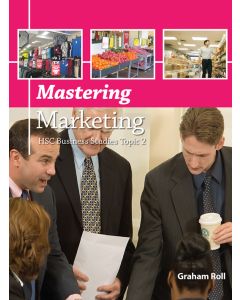 Mastering Marketing - HSC Business Studies Topic 2