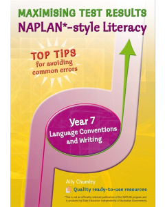 Maximizing Test Results NAPLAN * Style Literacy Language Conventions & Writing Yr 7