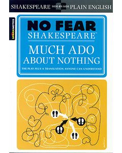 Much Ado About Nothing: No Fear Shakespeare