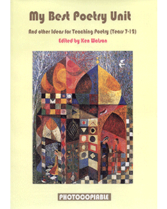 My Best Poetry Unit And Other Ideas for Teaching Poetry (Years 7 to 12)