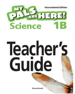 My Pals are Here! Science (International Edition) Teacher's Guide 1B