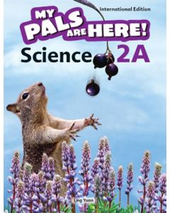 My Pals are Here! Science (International Edition) Textbook 2A