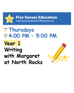 Term 4 (W3-9) 2026: Year 1 Writing Group: Thursdays 4:00 PM with Margaret at North Rocks