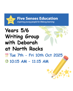7-10 Oct 2025: Yrs 5/6 Writing Group: 10:15am with Deborah at North Rocks