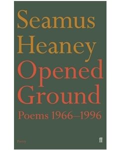 Opened Ground: Poems 1966-1996