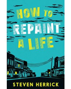 How to Repaint a Life