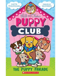 Ella and Olivia's Puppy Club: The Puppy Parade