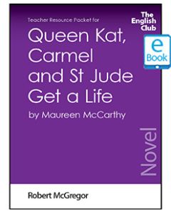Queen Kat, Carmel and St Jude Get a Life: English Club Teacher Resource Packet ebook