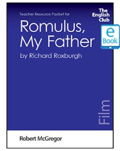 Romulus My Father (Film): English Club Teacher Resource Packet ebook