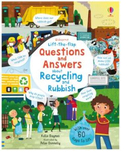 Lift-the-Flap Questions and Answers About Recycling and Rubbish