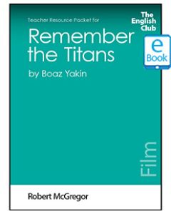 Remember the Titans: English Club Teacher Resource Packet ebook