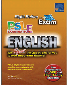 Right Before the Exam - PSLE English (Upper Primary)
