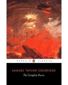 Samuel Taylor Coleridge: The Complete Poems (Penguin Classics)