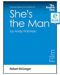 She's the Man: English Club Teacher Resource Packet ebook