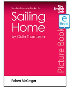 Sailing Home: English Club Teacher Resource Packet ebook