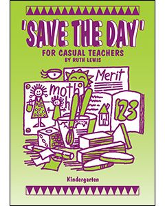 Save the Day: For Casual Teachers Kindergarten