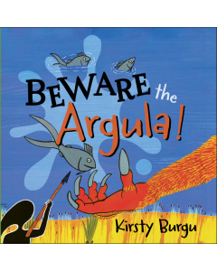 Beware the Argula!