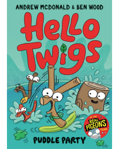 Hello Twigs, Puddle Party