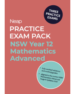 Neap Practice Exam Pack: NSW Year 12 Mathematics Advanced (2022–2024 Practice Exams)