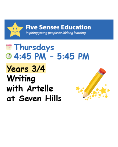 Term 4 2025: Yrs 3/4 Writing Group: Thursdays 4:45 PM with Artelle at Seven Hills