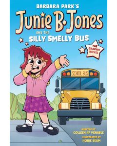 Junie B. Jones and the Silly Smelly Bus  