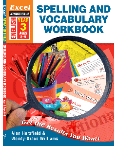 Excel Advanced Skills: Spelling and Vocabulary Workbook Year 3