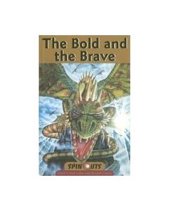 Spinouts Bronze : The Bold and the Brave