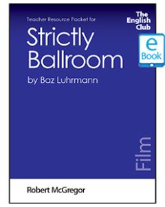 Strictly Ballroom: English Club Teacher Resource Packet ebook