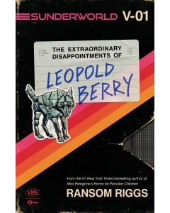 The Extraordinary Disappointments of Leopold Berry